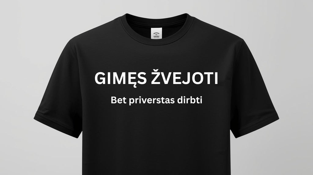 Marškinėliai "Gimęs žvejoti,bet priverstas dirbti"
